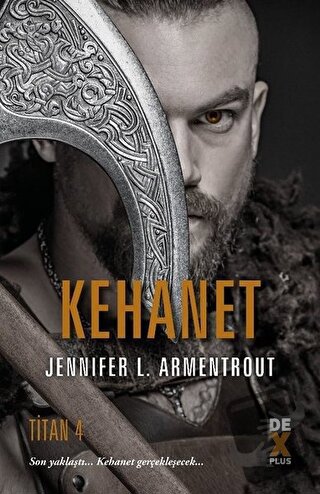 Kehanet - Titan 4 (Ciltli) - Jennifer L. Armentrout - Dex Yayınevi - F