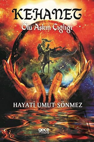 Kehanet - Hayati Umut Sönmez - Gece Kitaplığı - Fiyatı - Yorumları - S