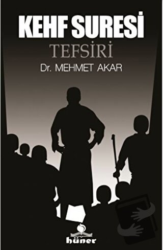 Kehf Suresi Tefsiri (Ciltli) - Mehmet Akar - Hüner Yayınevi - Fiyatı -