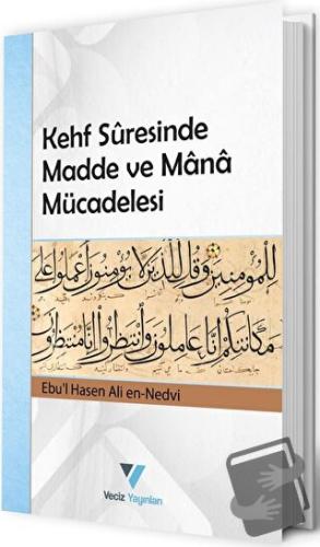 Kehf Suresinde Madde ve Mana Mücadelesi - Ebu'l Hasan Ali En-Nedvi - V