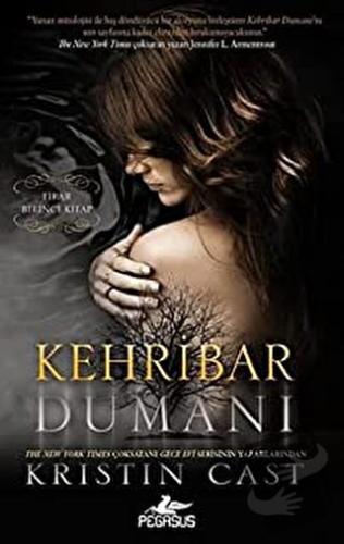 Kehribar Dumanı - Kristin Cast - Pegasus Yayınları - Fiyatı - Yorumlar