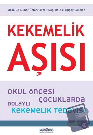 Kekemelik Aşısı - Aslı Bugay Sökmez - Psikonet Yayınları - Fiyatı - Yo