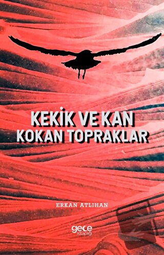 Kekik ve Kan Kokan Topraklar - Erkan Atlıhan - Gece Kitaplığı - Fiyatı