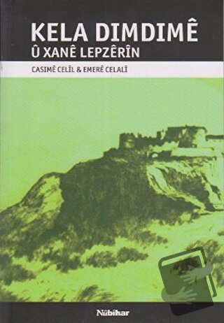 Kela Dimdime u Xane Lepzerın - Casıme Celıl - Nubihar Yayınları - Fiya