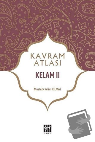 Kelam 2 - Kavram Atlası - Mustafa Selim Yılmaz - Gazi Kitabevi - Fiyat