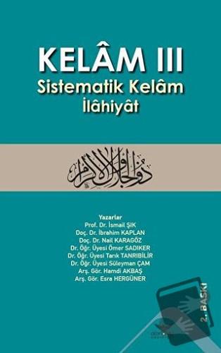 Kelam 3 - Sistematik Kelam İlahiyat - Kolektif - Altınordu Yayınları -