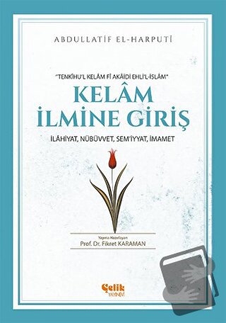 Kelam İlmine Giriş - Abdullatif El-Harputi - Çelik Yayınevi - Fiyatı -