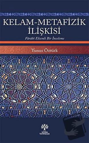 Kelam-Metafizik İlişkisi - Yunus Öztürk - Litera Yayıncılık - Fiyatı -