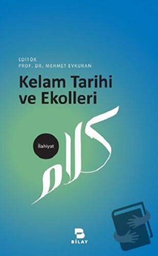 Kelam Tarihi ve Ekolleri - Mehmet Evkuran - BİLAY (Bilimsel Araştırma 