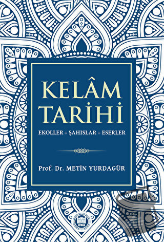 Kelam Tarihi - Metin Yurdagür - Marmara Üniversitesi İlahiyat Fakültes