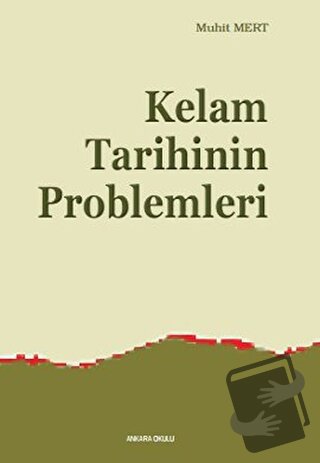 Kelam Tarihinin Problemleri - Muhit Mert - Ankara Okulu Yayınları - Fi