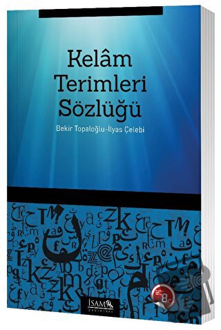 Kelam Terimleri Sözlüğü - Bekir Topaloğlu - İsam Yayınları - Fiyatı - 