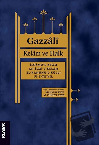 Kelam ve Halk - Gazzali - Klasik Yayınları - Fiyatı - Yorumları - Satı