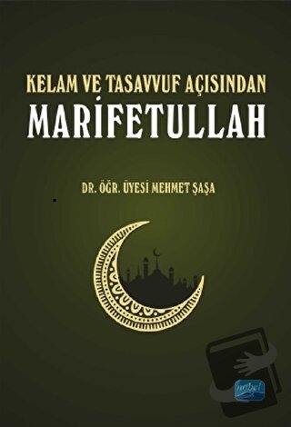 Kelam ve Tasavvuf Açısından Marifetullah - Mehmet Şaşa - Nobel Akademi