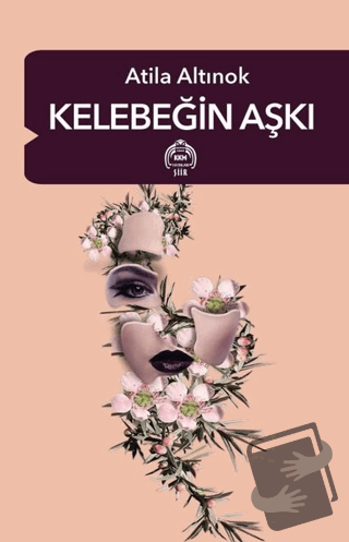 Kelebeğin Aşkı - Atila Altınok - Kekeme Yayınları - Fiyatı - Yorumları