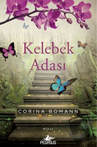 Kelebek Adası - Corina Bomann - Pegasus Yayınları - Fiyatı - Yorumları