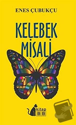 Kelebek Misali - Enes Çubukçu - BB Kitap - Fiyatı - Yorumları - Satın 