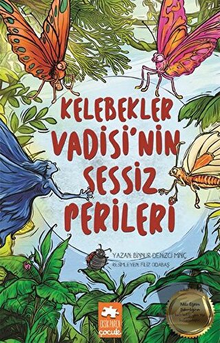 Kelebekler Vadisi'nin Sessiz Perileri - Binnur Denizci Miniç - Eksik P