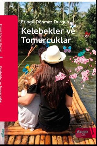 Kelebekler ve Tomurcuklar - Etingü Dönmez Durgun - Ange Yayınları - Fi