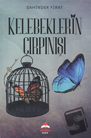 Kelebeklerin Çırpınışı - Şahinder Fırat - Almina Kitap - Fiyatı - Yoru