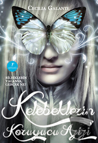 Kelebeklerin Koruyucu Azizi - Cecilia Galante - Artemis Yayınları - Fi