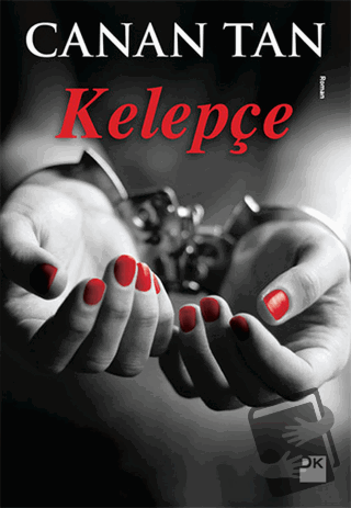 Kelepçe - Canan Tan - Doğan Kitap - Fiyatı - Yorumları - Satın Al