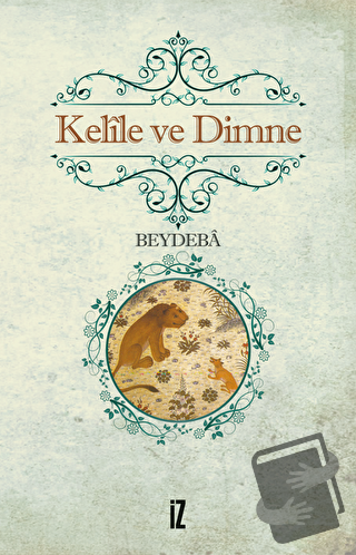 Kelile ve Dimne - Beydeba - İz Yayıncılık - Fiyatı - Yorumları - Satın