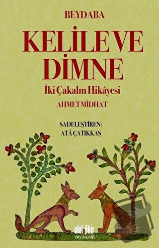 Kelile ve Dimne - Beydaba - Akıl Fikir Yayınları - Fiyatı - Yorumları 