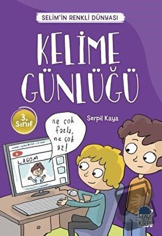 Kelime Günlüğü - Selim’in Renkli Dünyası / 3. Sınıf Okuma Kitabı - Ser