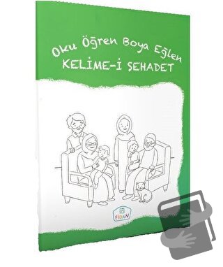 Kelime-i Şehadet - Oku Öğren Boya Eğlen - Cüneyt Dal - Fidan Yayınları