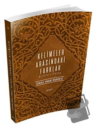 Kelimeler Arasındaki Farklar - İsmail Hakkı Bursevi - İşaret Yayınları