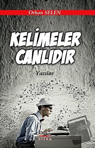 Kelimeler Canlıdır - Orhan Selen - Barış Kitap - Fiyatı - Yorumları - 