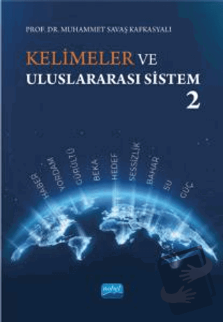 Kelimeler ve Uluslararası Sistem 2 - Muhammet Savaş Kafkasyalı - Nobel