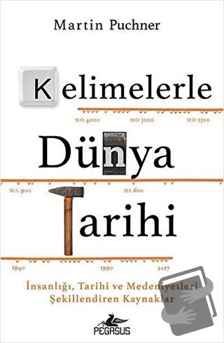 Kelimelerle Dünya Tarihi - Martin Puchner - Pegasus Yayınları - Fiyatı