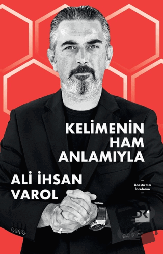 Kelimenin Ham Anlamıyla - Ali İhsan Varol - Doğan Kitap - Fiyatı - Yor