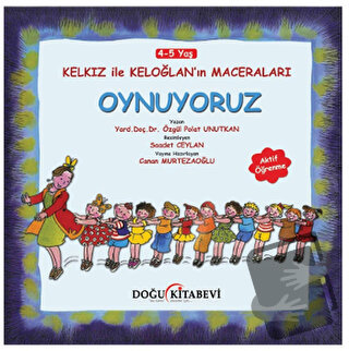 Kelkız ile Keloğlan’ın Maceraları - Oynuyoruz - Özgül Polat Unutkan - 