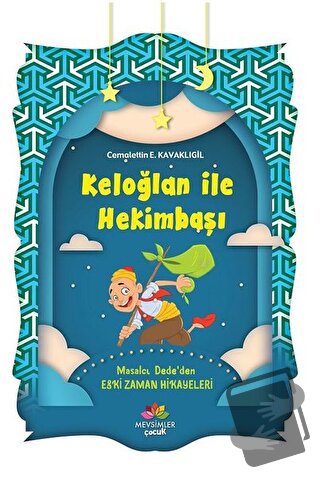 Keloğlan İle Hekimbaşı - Cemalettin E. Kavaklıgil - Mevsimler Kitap - 