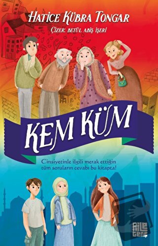 Kem Küm - Hatice Kübra Tongar - Aile Yayınları - Fiyatı - Yorumları - 