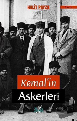 Kemal’in Askerleri - Halit Payza - İzan Yayıncılık - Fiyatı - Yorumlar