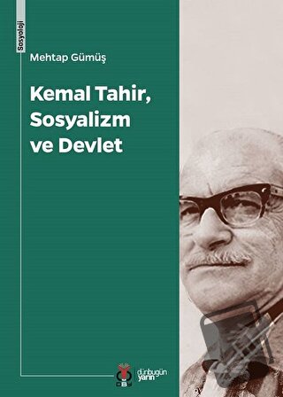 Kemal Tahir, Sosyalizm ve Devlet - Mehtap Gümüş - DBY Yayınları - Fiya