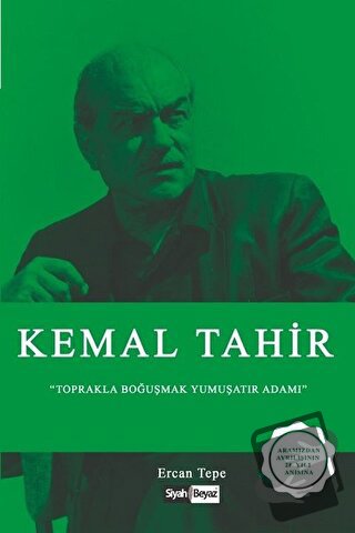 Kemal Tahir - Ercan Tepe - Siyah Beyaz Yayınları - Fiyatı - Yorumları 