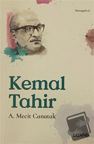 Kemal Tahir - A. Mecit Canatak - Lejand - Fiyatı - Yorumları - Satın A