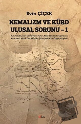 Kemalizm ve Kürd Ulusal Sorunu 1 - Evin Çiçek - Sitav Yayınevi - Fiyat