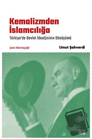 Kemalizmden İslamcılığa - Umut Şahverdi - Nota Bene Yayınları - Fiyatı