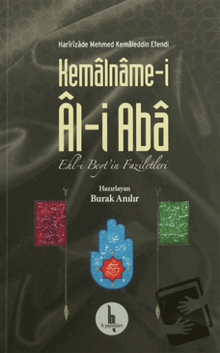 Kemalname-i Al-i Aba - Haririzade Muhammed Kemaleddin - H Yayınları - 