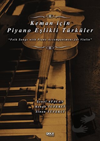 Keman için Piyano Eşlikli Türküler - Kenan Tüfekci - Gece Kitaplığı - 