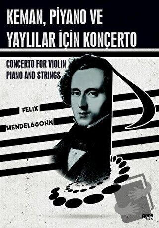 Keman, Piyano ve Yaylılar İçin Konçerto - Felix Mendelssohn - Gece Kit