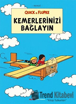 Kemerlerinizi Bağlayın - Quick ve Flupke - Herge - Alfa Yayınları - Fi