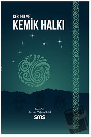 Kemik Halkı - Keri Hulme - Sms Yayınları - Fiyatı - Yorumları - Satın 