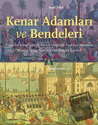 Kenar Adamları ve Bendeleri - Aysel Yıldız - Kitap Yayınevi - Fiyatı -